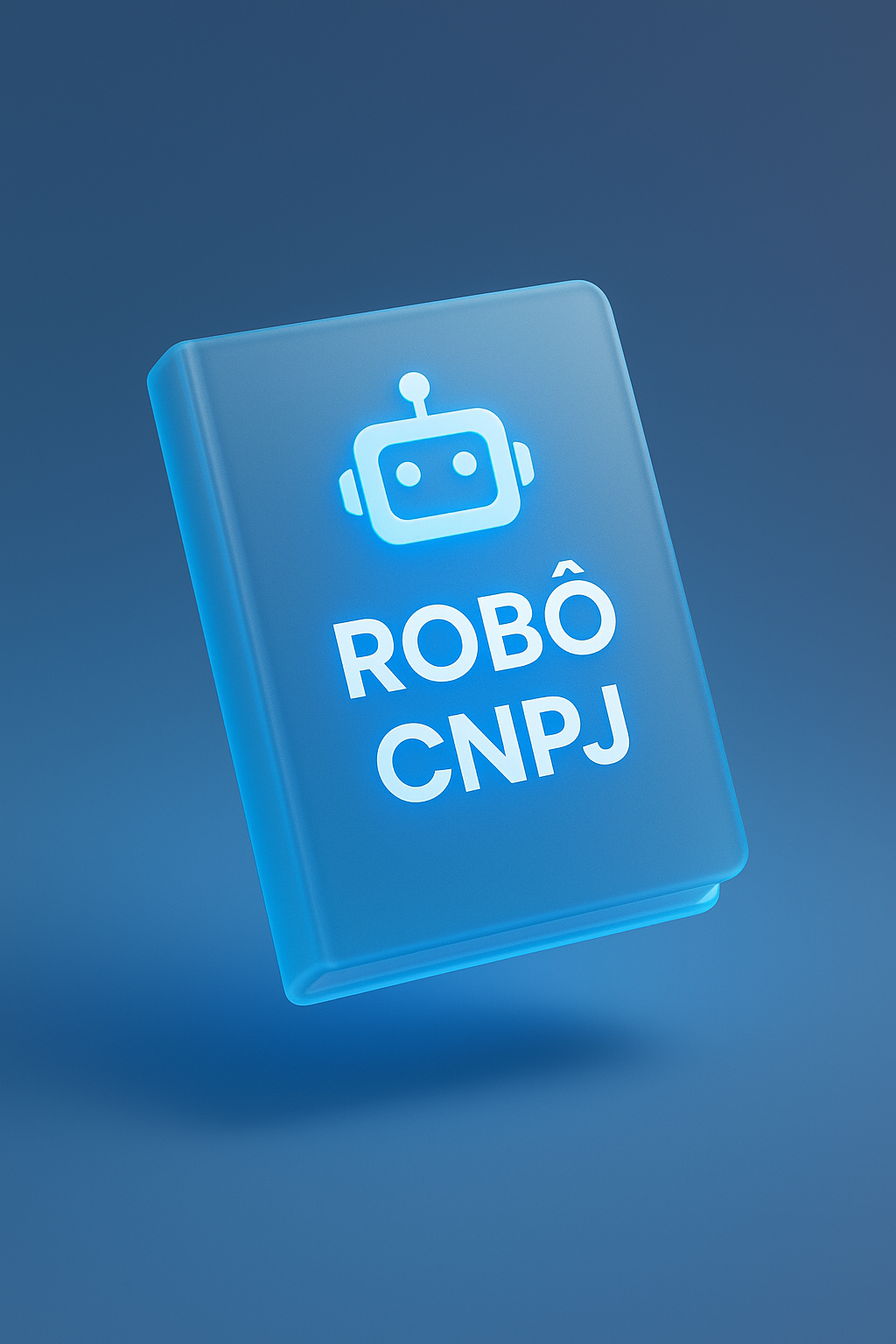 Capa do E-book Robô CNPJ Pronta Entrega